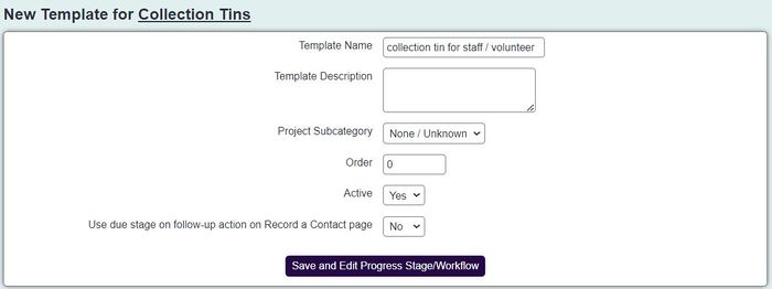 "a screenshot of the template set up page. The template is labelled 'collection tin for staff / volunteer'."